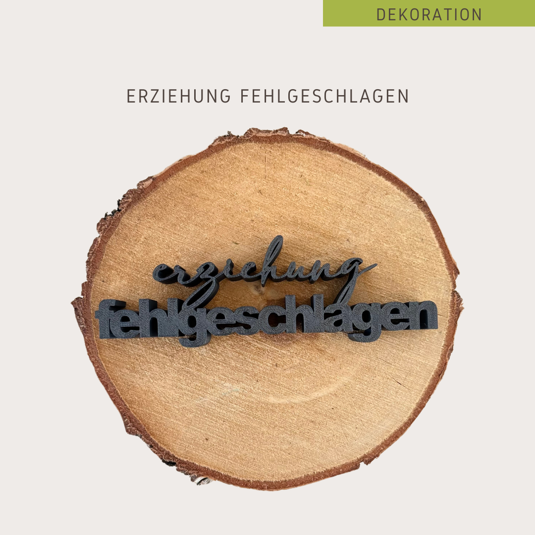 Erziehung fehlgeschlagen